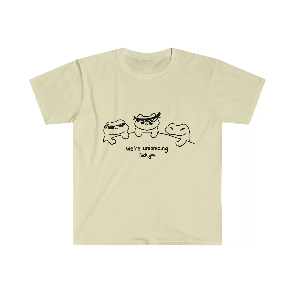 We're Unionizing Fuck You T Shirt - Image 3